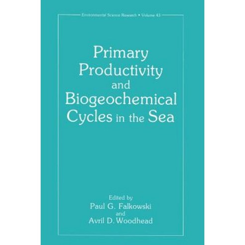 Primary Productivity and Biogeochemical Cycles in the Sea Paperback, Springer