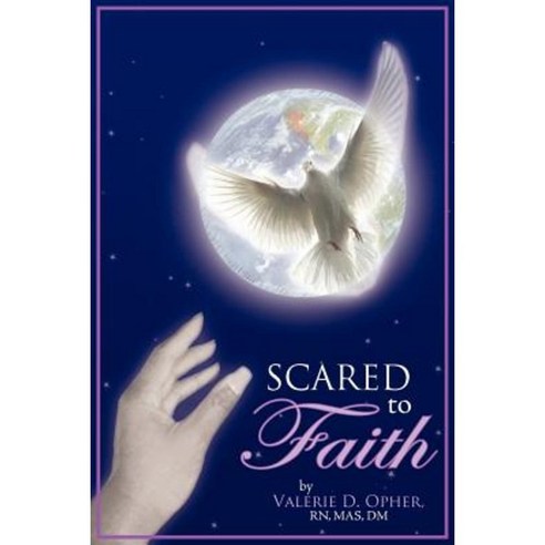 Scared to Faith Paperback, Authorhouse
