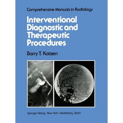 Interventional Diagnostic and Therapeutic Procedures Paperback, Springer