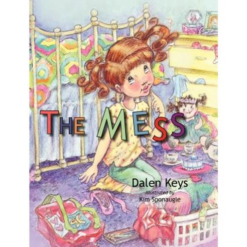 The Mess Hardcover, Fruitbearer Publishing, LLC