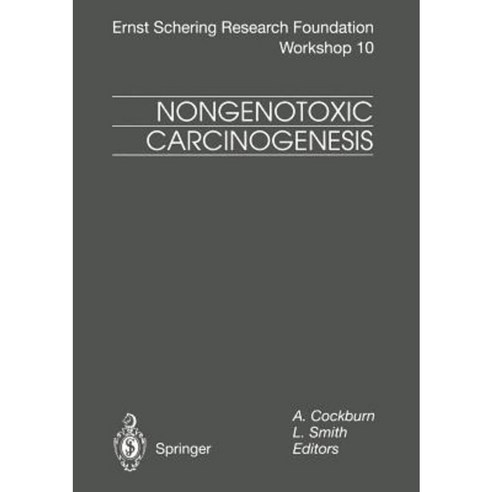 Nongenotoxic Carcinogenesis Paperback, Springer