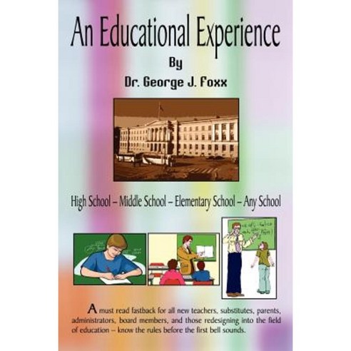 An Educational Experience Paperback, Authorhouse
