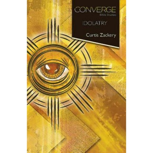 Converge Bible Studies: Idolatry Paperback, Abingdon Press