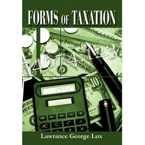 Forms of Taxation Hardcover, iUniverse