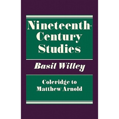 Nineteenth Century Studies:Coleridge to Matthew Arnold, Cambridge University Press