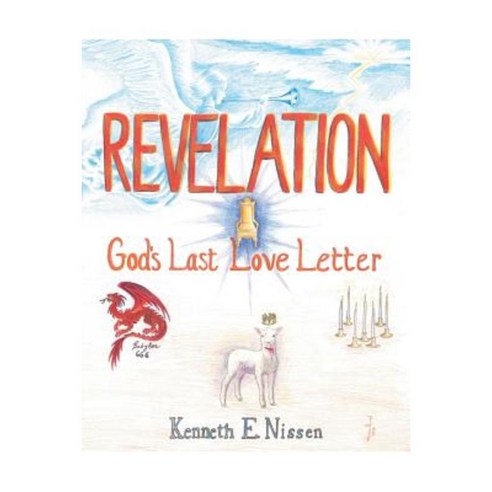 Revelation: God''s Last Love Letter Paperback, WestBow Press
