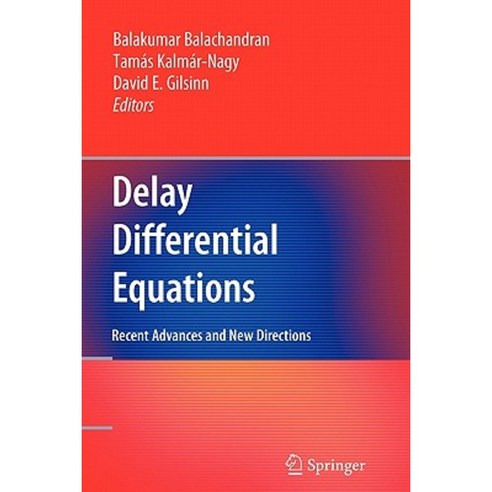 Delay Differential Equations: Recent Advances and New Directions ...