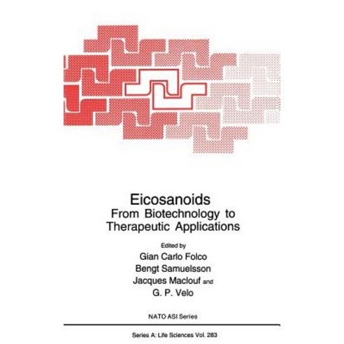 Eicosanoids: From Biotechnology to Therapeutic Applications Hardcover, Springer
