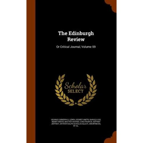 The Edinburgh Review: Or Critical Journal Volume 59 Hardcover, Arkose Press