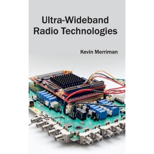 Ultra-Wideband Radio Technologies Hardcover, Clanrye International