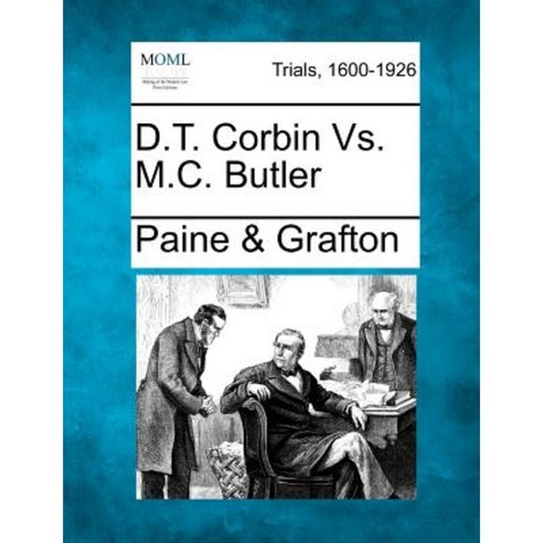 D.T. Corbin vs. M.C. Butler Paperback, Gale Ecco, Making of Modern Law