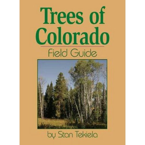 Trees of Colorado Field Guide Paperback, Adventurekeen