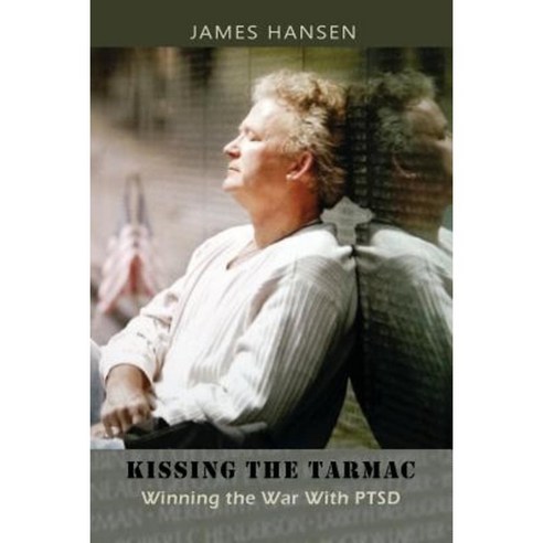 Kissing the Tarmac Paperback, James M Hansen