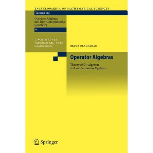 Operator Algebras: Theory of C*-Algebras and Von Neumann Algebras Paperback, Springer