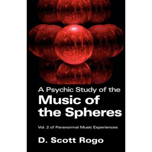 A Psychic Study of the Music of the Spheres Paperback, Anomalist Books
