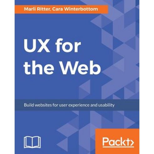 UX for the Web Paperback, Packt Publishing