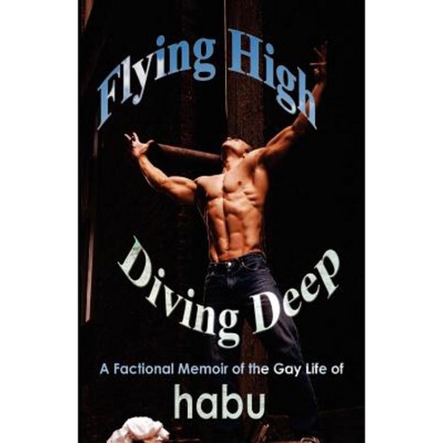 Flying High Diving Deep Paperback, Barbarianspy