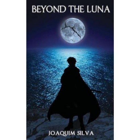 Beyond the Luna Paperback, Joaquim Silva