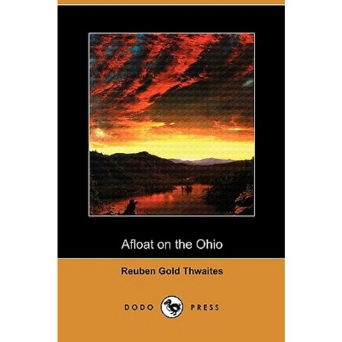 Afloat on the Ohio (Dodo Press) Paperback, Dodo Press
