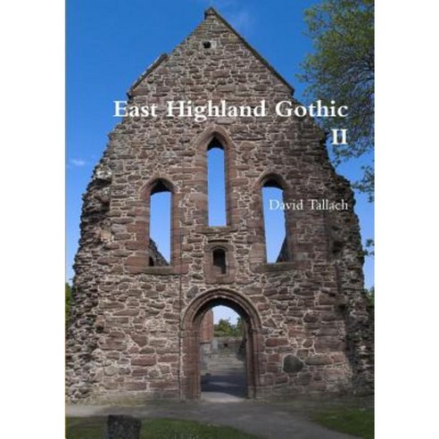 East Highland Gothic II Paperback, Lulu.com