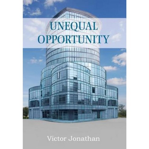 Unequal Opportunity Hardcover, Xlibris