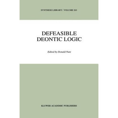 Defeasible Deontic Logic Paperback, Springer