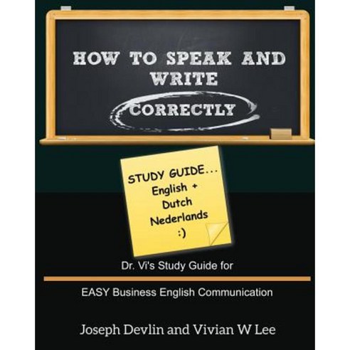 How to Speak and Write Correctly: Study Guide (English + Dutch) Paperback, Blurb