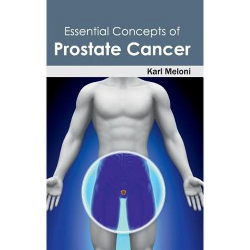 Essential Concepts of Prostate Cancer Hardcover, Hayle Medical