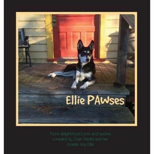 Ellie Pawses Hardcover, Orange Hat Publishing