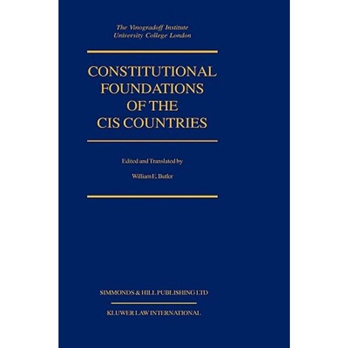 Constitutional Foundations of Cis Countries Hardcover, Kluwer Law International