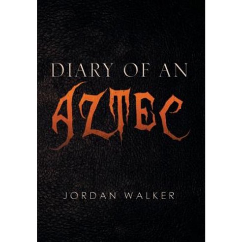 Diary of an Aztec Hardcover, Xlibris Corporation - 가격 변동 추적 그래프 - 역대가