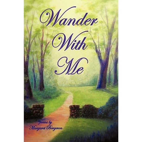 Wander with Me Hardcover, Authorhouse