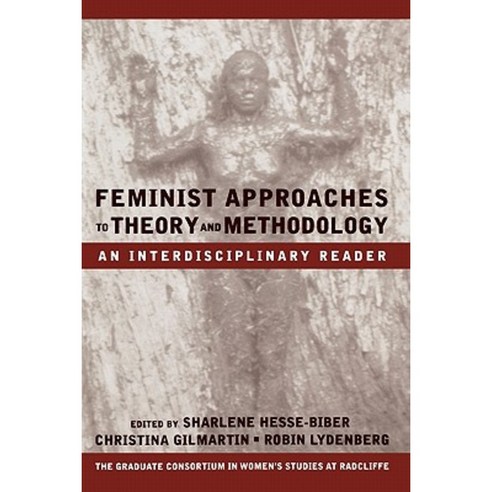 Feminist Approaches to Theory and Methodology: An Interdisciplinary Reader Paperback, Oxford University Press, USA