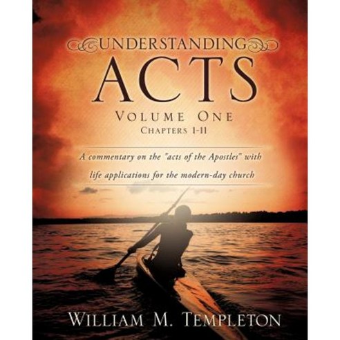 Understanding Acts Volume One Paperback, Xulon Press