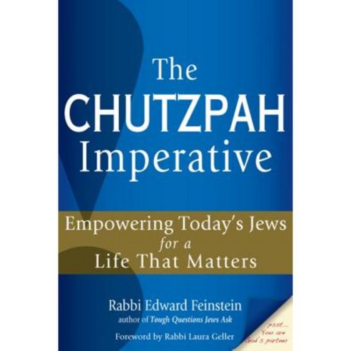 The Chutzpah Imperative: Empowering Today''s Jews for a Life That Matters Paperback, Jewish Lights Publishing