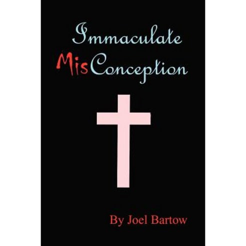Immaculate Misconception Paperback, Authorhouse