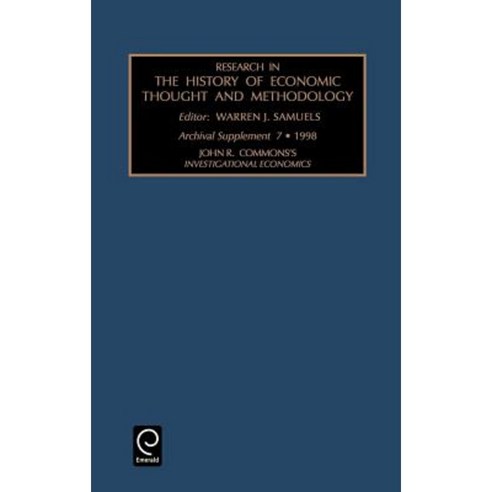 John R. Commons''s Investigational Economics Hardcover, Jai Press Inc.