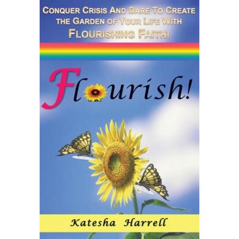 Flourish! Paperback, Speaklife Publishing