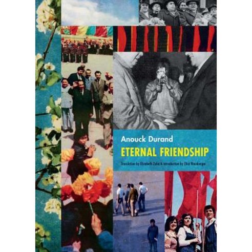 Anouck Durand: Eternal Friendship Hardcover, Siglio Press