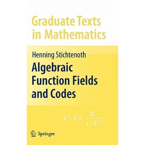 Algebraic Function Fields and Codes Hardcover, Springer