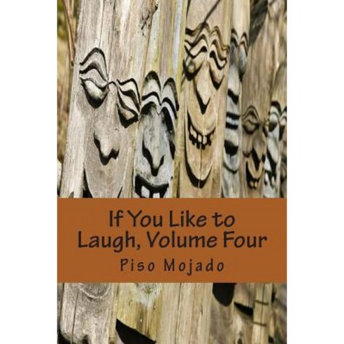 If You Like to Laugh Volume Four Paperback, Createspace
