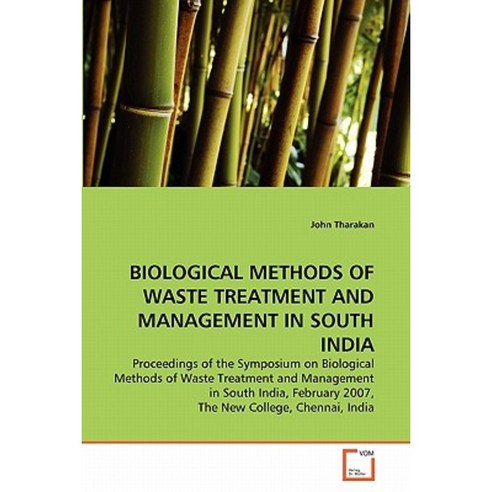 Biological Methods of Waste Treatment and Management in South India Paperback, VDM Verlag