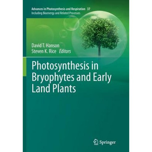 Photosynthesis in Bryophytes and Early Land Plants Paperback, Springer