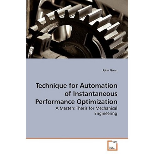 Technique for Automation of Instantaneous Performance Optimization Paperback, VDM Verlag