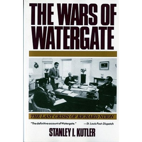 Wars of Watergate: The Last Crisis of Richard Nixon (Revised) Paperback, W. W. Norton & Company