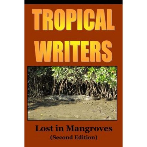 Lost in Mangroves Paperback, Createspace