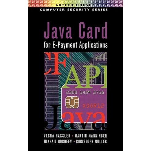 Java Card for E-Payment Applications Hardcover, Artech House Publishers