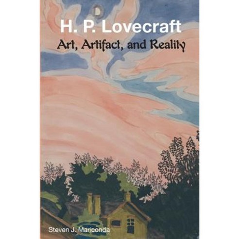 H. P. Lovecraft: Art Artifact and Reality Paperback, Hippocampus Press