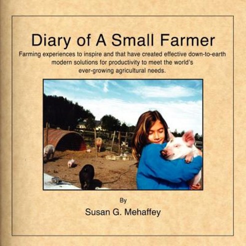 Diary of a Small Farmer Paperback, Authorhouse