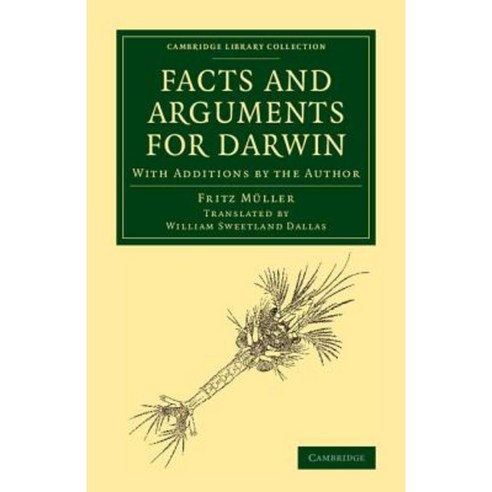 Facts and Arguments for Darwin:With Additions by the Author, Cambridge University Press